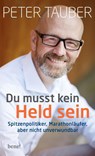 Du musst kein Held sein - Peter Tauber - 9783963401121