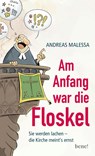 Am Anfang war die Floskel - Andreas Malessa - 9783963401510