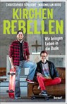Kirchenrebellen - Christopher Schlicht ; Maximilian Bode - 9783963401947