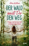 Der Wald weist Dir den Weg - Alexa Willems - 9783963402012