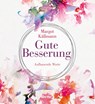 Gute Besserung - Margot Käßmann - 9783963402449