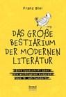 Das große Bestiarium der modernen Literatur - Blei Franz - 9783963450754