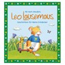 Ab nach draußen, Leo Lausemaus. Geschichten für kleine Entdecker - Sophia Witt - 9783963474026