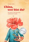 China, wer bist du? - Simone Harre - 9783963480096
