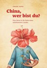 China, wer bist du? - Simone Harre - 9783963480126