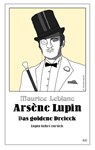 Arsène Lupin - Das goldene Dreieck - Maurice Leblanc - 9783963571701