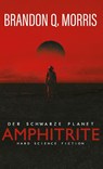 Amphitrite: Der schwarze Planet - Brandon Q. Morris - 9783963571787