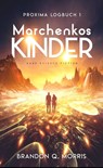 Proxima-Logbuch 1: Marchenkos Kinder - Brandon Q. Morris - 9783963572111