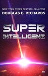 Superintelligenz - Douglas E. Richards - 9783963572197