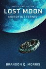 Lost Moon: Mondfinsternis - Brandon Q. Morris - 9783963572890