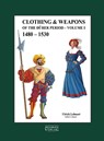 Clothing & Weapons of the Durer Period 1480-1530 - Ulrich Lehnart - 9783963600708