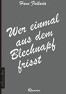 Wer einmal aus dem Blechnapf frisst - Hans Fallada - 9783963610455