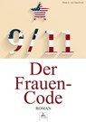 9/11 Der Frauen-Code - Diana A. von Ganselwein - 9783963613630