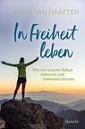 In Freiheit leben - Noor van Haaften - 9783963620928