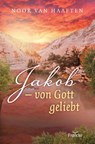 Jakob - von Gott geliebt - Noor van Haaften - 9783963622045