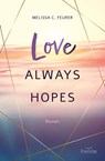 Love Always Hopes - Melissa C. Feurer - 9783963623479