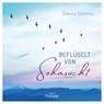 Beflügelt von Sehnsucht - Debora Sommer - 9783963624780