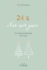 24 x Nur wir zwei - Ira Schneider - 9783963624810