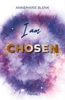 I am Chosen - Annemarie Blenk - 9783963627149