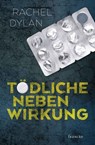 Tödliche Nebenwirkung - Rachel Dylan - 9783963629709