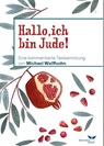 Hallo, ich bin Jude! - Michael Wolffsohn ; Deutsche Akademie für Kinder- und Jugendliteratur e. V. - 9783964110107