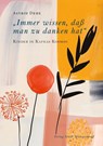 "Immer wissen, daß man zu danken hat" - Astrid Dehe - 9783964110114