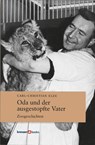 Oda und der ausgestopfte Vater - Carl-Christian Elze - 9783964140005