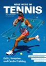 Neue Wege im Tennis - Christian Scherer ; Sandro Costa - 9783964160058