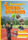 Fantasievolle Tennisstunden - Nina Nittinger - 9783964160720