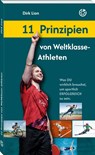 11 Prinzipien von Weltklasse-Athleten - Dirk Lion - 9783964160911