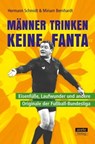 Männer trinken keine Fanta - Hermann Schmidt ; Miriam Bernhardt - 9783964230485