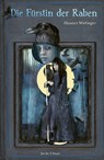 Die Fürstin der Raben - Hannes Wirlinger - 9783964282279