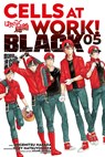 Cells at Work! BLACK 5 - Shigemitsu Harada ;  Issei Hatsuyoshiya ;  Akane Shimizu - 9783964333230