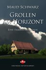 Grollen am Horizont - Maud Schwarz - 9783964380562