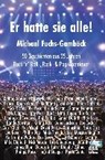 Er hatte sie alle! - FUCHS-GAMBÖCK,  Michael - 9783964439499