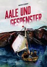 Aale und Gespenster - Marius Schmidt - 9783964451323