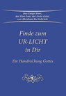 Finde zum UR-LICHT in Dir - Gabriele - 9783964467560