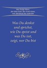 Was du denkst und sprichst, wie du speist und was du isst, zeigt wer du bist - Gabriele - 9783964467577