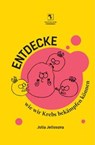Entdecke, wie wir Krebs bekämpfen können - Julia Jellusova - 9783964480675