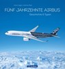 50 Jahre Airbus. Geschichte & Typen. - Achim Figgen ; Dietmar Plath - 9783964530172