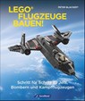 Lego-Flugzeuge bauen! - Peter Blackert - 9783964530493