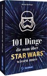 101 Dinge, die man über Star Wars(TM) wissen muss - Michael Dörflinger - 9783964535849