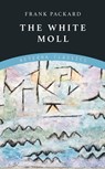 The White Moll - Frank Packard - 9783964540102