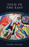 Told in the East - Talbot Mundy - 9783964541239