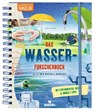Das Wasser-Forscherbuch - Anita van Saan - 9783964551122