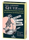 Das große Quiz der Redewendungen & Sprichwörter - Nicola Berger - 9783964553065