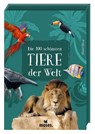 Die 100 schönsten Tiere der Welt - Bärbel Oftring - 9783964553829