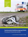 Psychosoziale Notfallversorgung (PSNV) - Praxisbuch Krisenintervention - Alexander Nikendei - 9783964610881