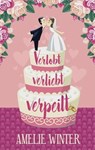 Verlobt, verliebt, verpeilt - Amelie Winter - 9783964650139