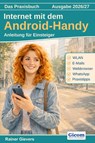 Das Praxisbuch Internet mit dem Android-Handy - Anleitung für Einsteiger (Ausgabe 2026/27) - Rainer Gievers - 9783964693129